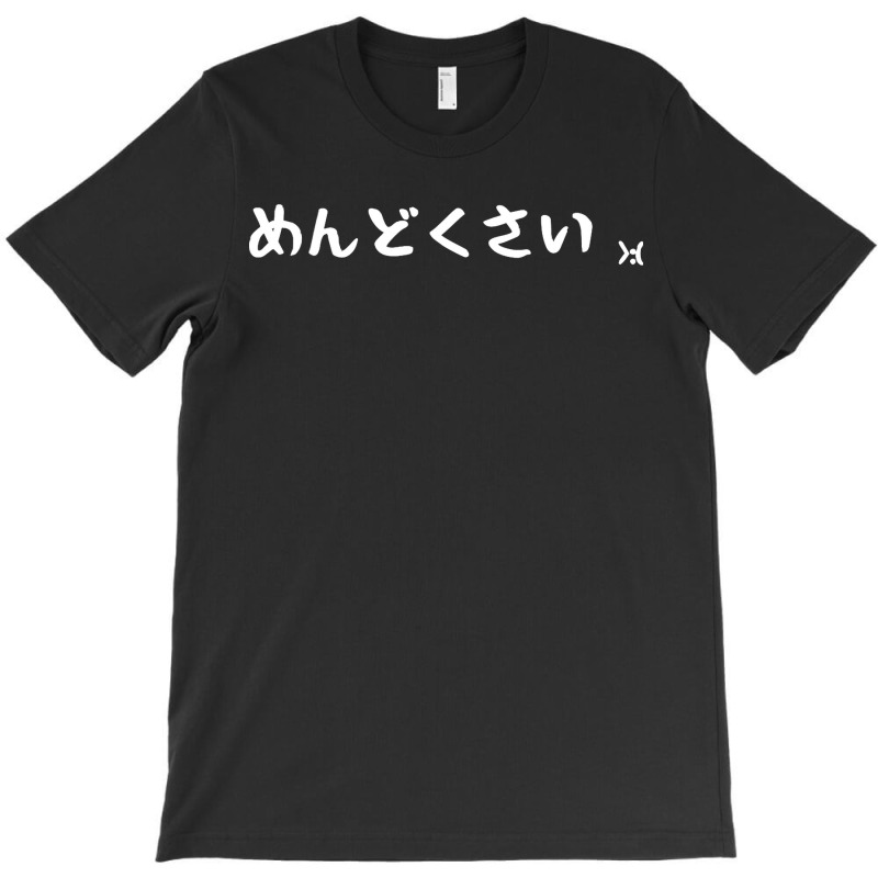 Mendokusai Bothersome Japanese Hiragana Design Classic T-shirt | Artistshot