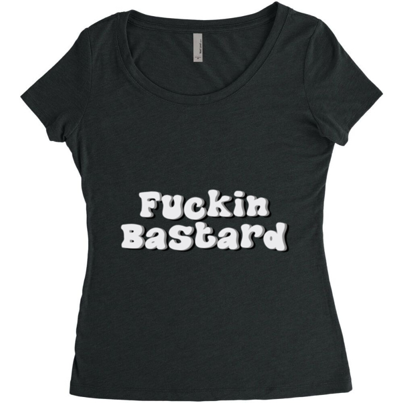 Fuckin Bastard Women's Triblend Scoop T-shirt by cm-arts | Artistshot