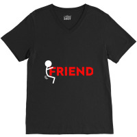 Fuck Friend V-neck Tee | Artistshot