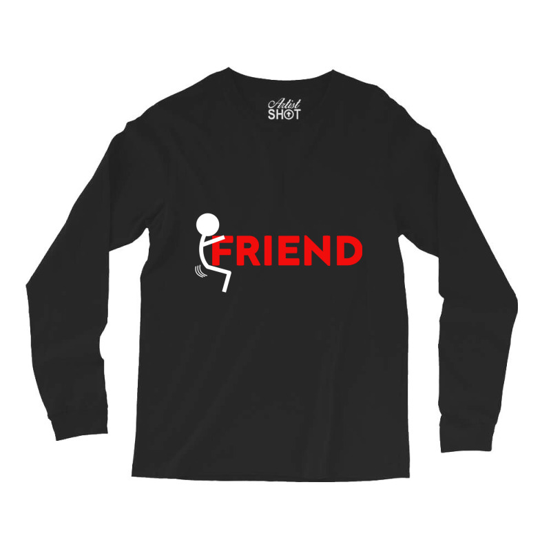 Fuck Friend Long Sleeve Shirts by cm-arts | Artistshot