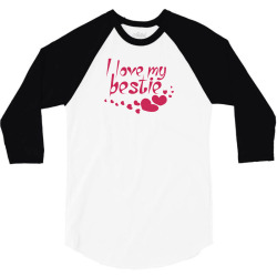 I Love My Bestie 3/4 Sleeve Shirt | Artistshot