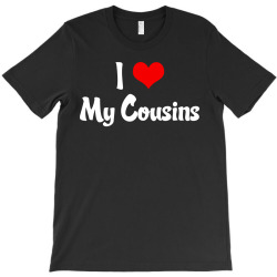 I Heart My Cousins T-Shirt | Artistshot