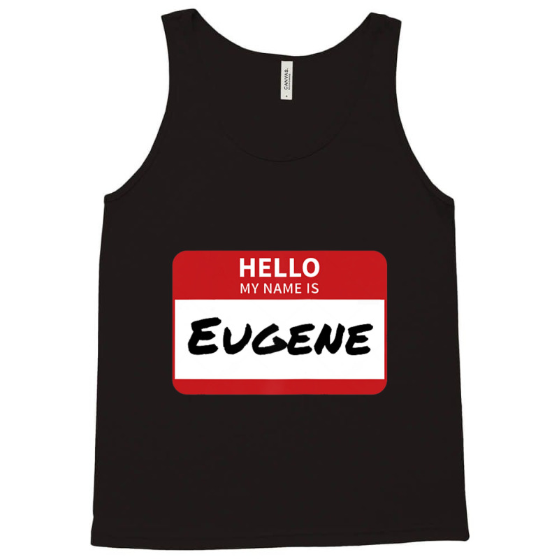 Eugene Name Tag Hello My Name Is Sticker Tank Top by cm-arts | Artistshot