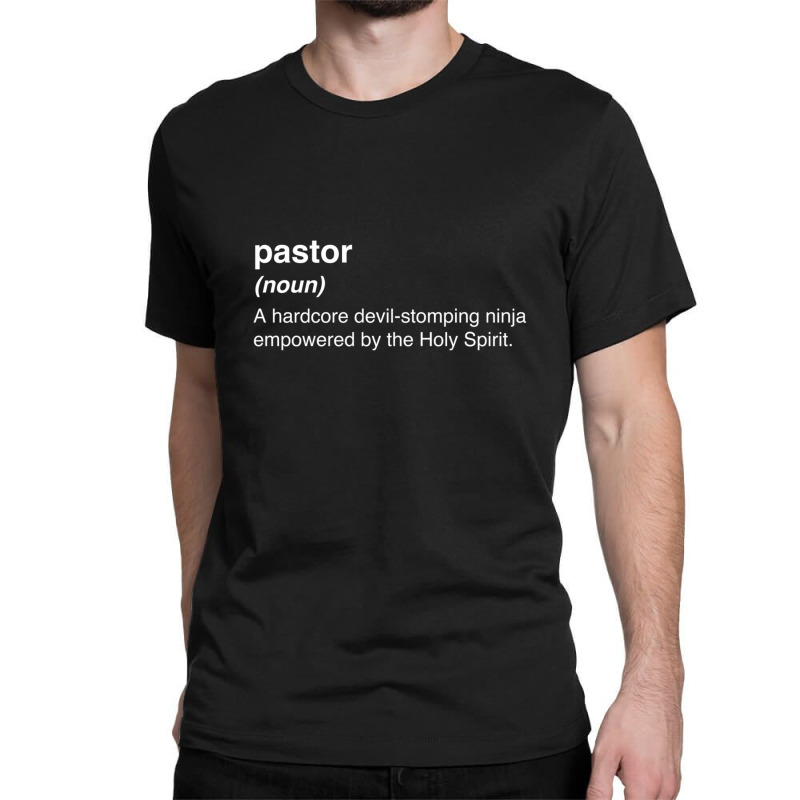 Pastor Definition Classic T-shirt by DenzelTyler | Artistshot