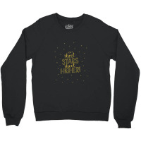 Don't Shoot For The Stars (shoot Higher) - Eugenius! The Musical Crewneck Sweatshirt | Artistshot