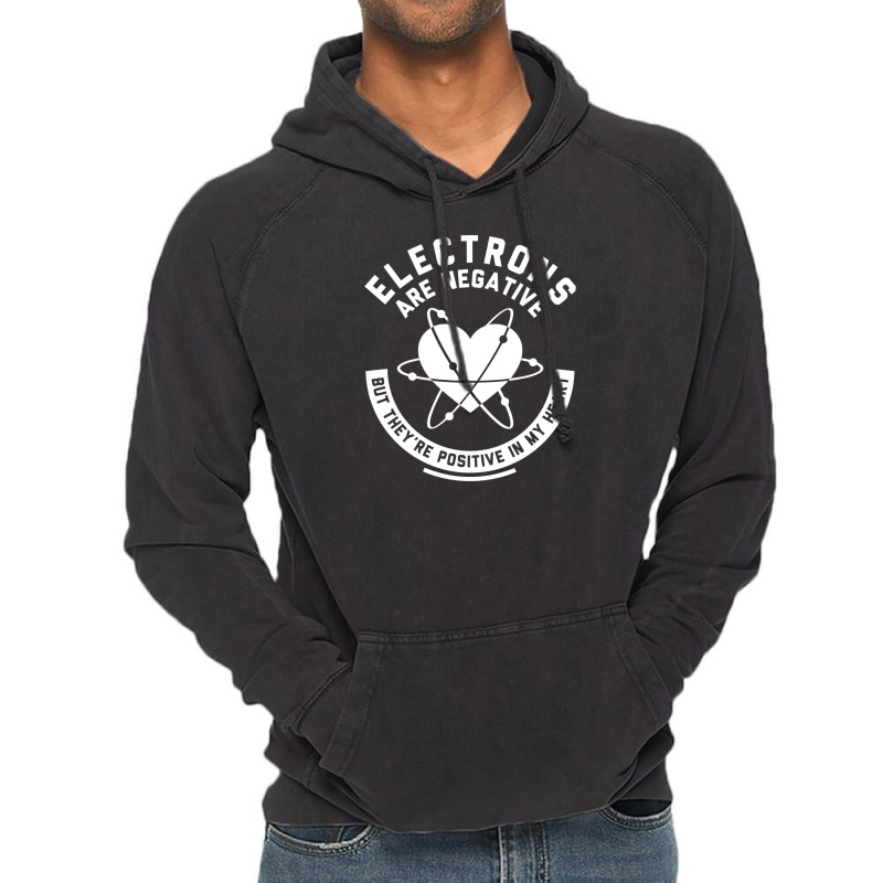 Funny Electrons Are Negative Vintage Hoodie | Artistshot