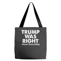 Trump Supporter Design, Trump Was Right, Pro America Women Tote Bags | Artistshot