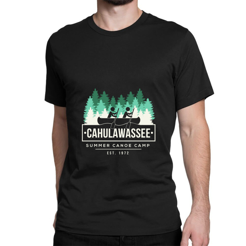 Cahulawassee Summer Canoe Club Deliverance Classic T-shirt | Artistshot