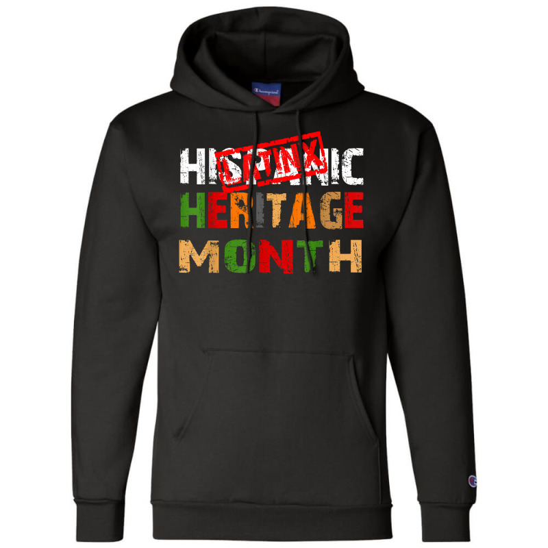 Happy Latinx Hispanic Heritage Month T Shirt Champion Hoodie by cm-arts | Artistshot