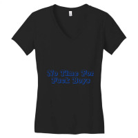 No Time For Fuck Boys Women's V-neck T-shirt | Artistshot