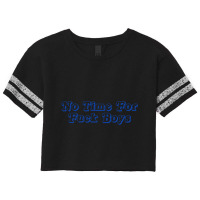 No Time For Fuck Boys Scorecard Crop Tee | Artistshot