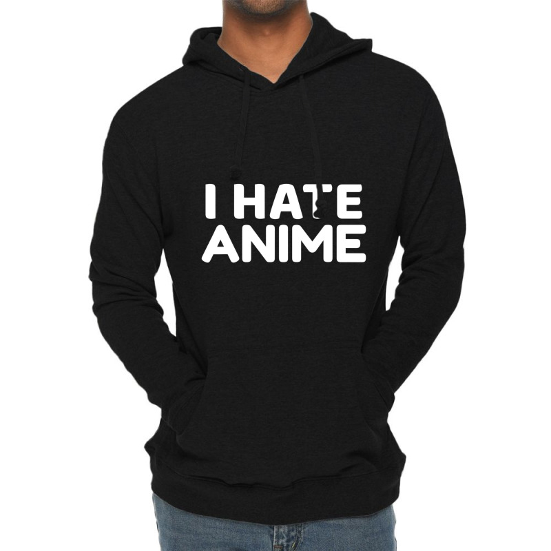 I Hate Anime Lightweight Hoodie by cm-arts | Artistshot