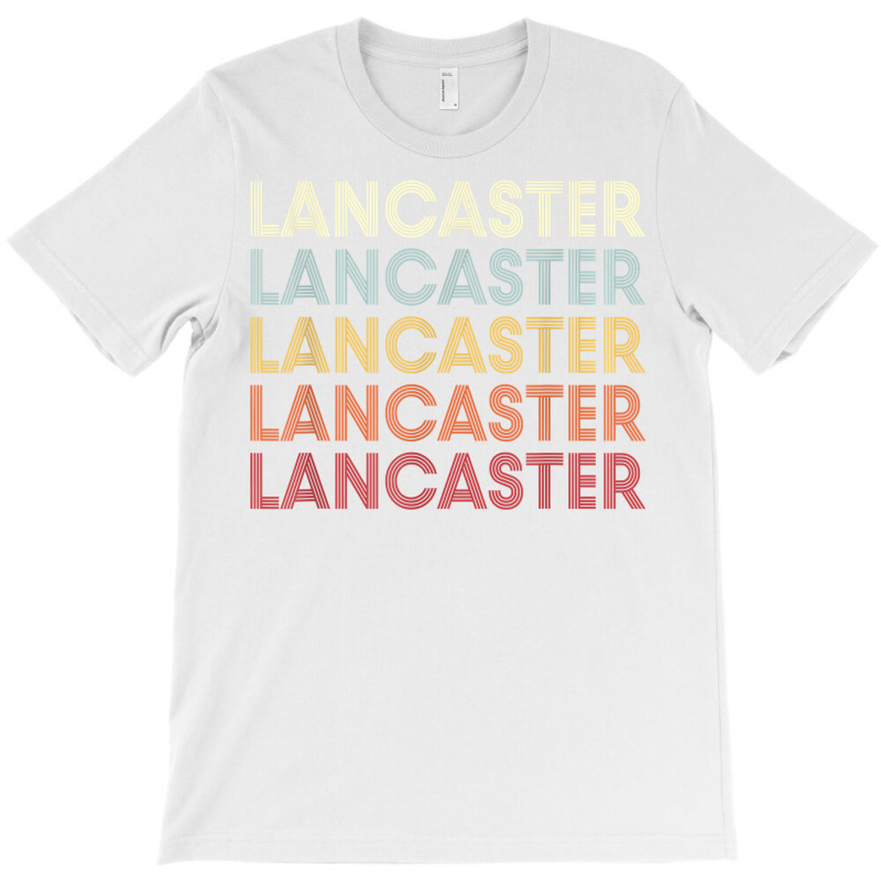 Lancaster California Lancaster Ca Retro Vintage Text T Shirt T-shirt | Artistshot