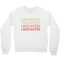 Lancaster California Lancaster Ca Retro Vintage Text T Shirt Crewneck Sweatshirt | Artistshot