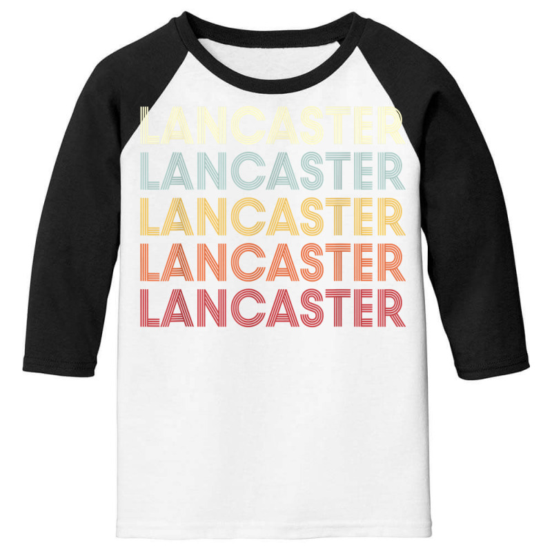 Lancaster California Lancaster Ca Retro Vintage Text T Shirt Youth 3/4 Sleeve | Artistshot