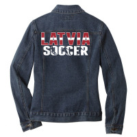 Latvia Soccer Fans Jersey   Proud Latvian Football Lovers T Shirt Ladies Denim Jacket | Artistshot