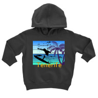 Tenerife T  Shirt Tenerife   The Surfing Destination In Spain T  Shirt Toddler Hoodie | Artistshot