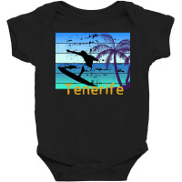 Tenerife T  Shirt Tenerife   The Surfing Destination In Spain T  Shirt Baby Bodysuit | Artistshot