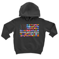 National Hispanic Heritage Month Celebration Latin Flags T Shirt Toddler Hoodie | Artistshot