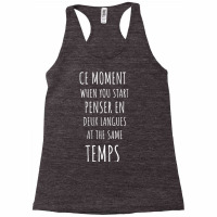 Womens Ce Moment Funny Bilingual French Language Teacher Gift V Neck T Racerback Tank | Artistshot