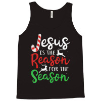 Jesus Is The Reason For The Season Christmas Tank Top | Artistshot