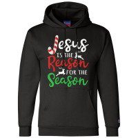 Jesus Is The Reason For The Season Christmas Champion Hoodie | Artistshot