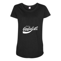 Destroy Capitalism Maternity Scoop Neck T-shirt | Artistshot