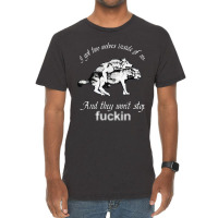 I Got Two Wolves Inside Of Me And They Wont Stop Fuckin Vintage T-shirt | Artistshot