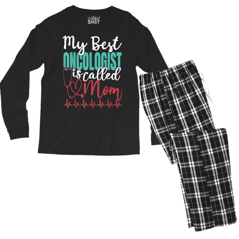 My Best Oncologist Is Called Mom Funny Doctor Quote T Shirt Men's Long Sleeve Pajama Set by cm-arts | Artistshot