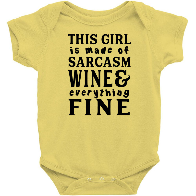 Sarcasm Wine And Everything Fine Baby Bodysuit | Artistshot