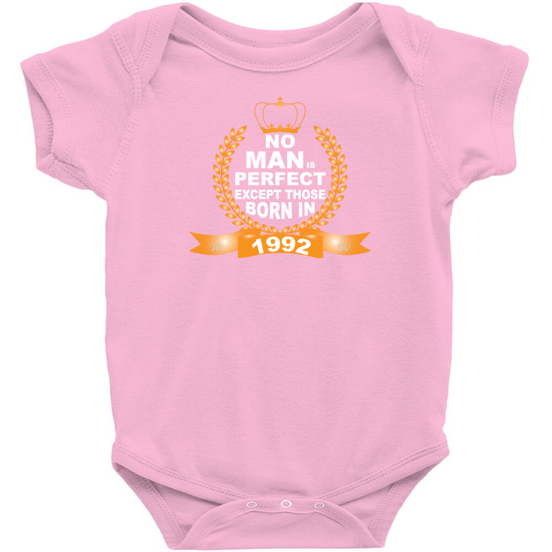 No Man Is Perfect Except Those Born In 1992 Baby Bodysuit | Artistshot