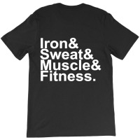 Iron & Sweat & Muscle & Fitness 1 T-shirt | Artistshot