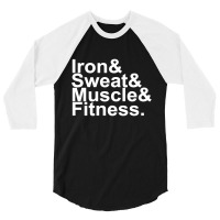 Iron & Sweat & Muscle & Fitness 1 3/4 Sleeve Shirt | Artistshot