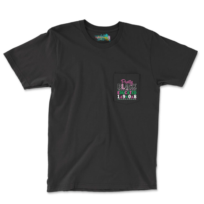 Pretty Black And Educated J15 Founder's Day Aka Women T Shirt Pocket T-shirt | Artistshot