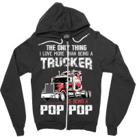 Mens Trucker Pop Pop Truck Driver Grandpa Pop Pop Zipper Hoodie | Artistshot