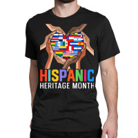 Latin Countries Hands Heart Flags Hispanic Heritage Month T Shirt Classic T-shirt | Artistshot