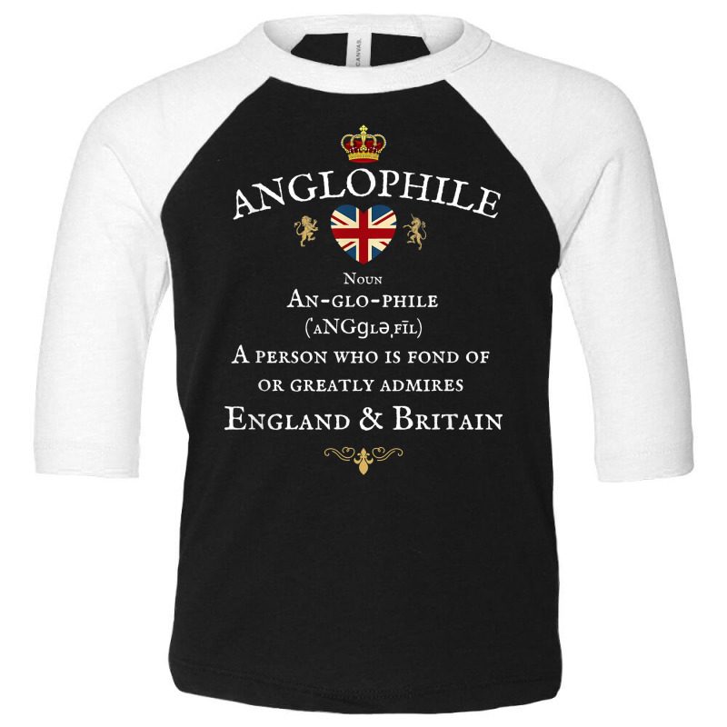 Anglophile Meaning, England & Britain Lover, British Flag T Shirt Toddler 3/4 Sleeve Tee | Artistshot