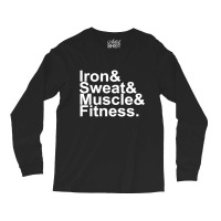 Iron & Sweat & Muscle & Fitness Long Sleeve Shirts | Artistshot