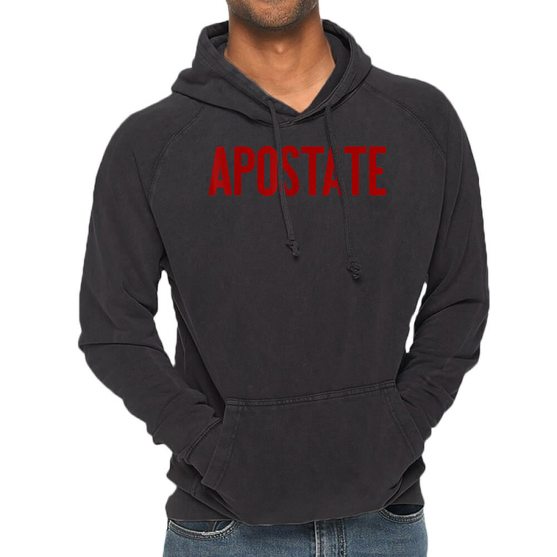 Apostate Funny Atheism Meme Gift Godless Atheist Tee Vintage Hoodie | Artistshot