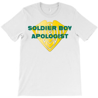 Soldier Boy Apologist T Shirt T-shirt | Artistshot