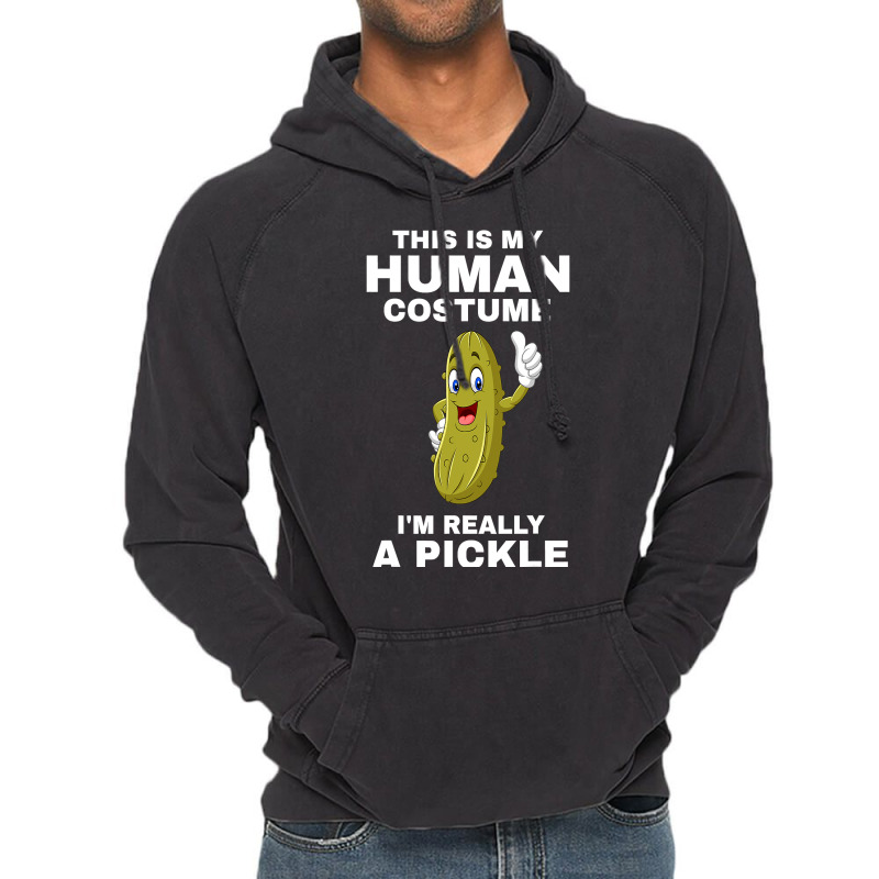 Funny This Is My Human Costume I M Really A Pickle Halloween Vintage Hoodie | Artistshot