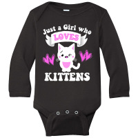 Cat Lover Gift Just A Girl Who Loves Kittens Toddlers Women Long Sleeve Baby Bodysuit | Artistshot