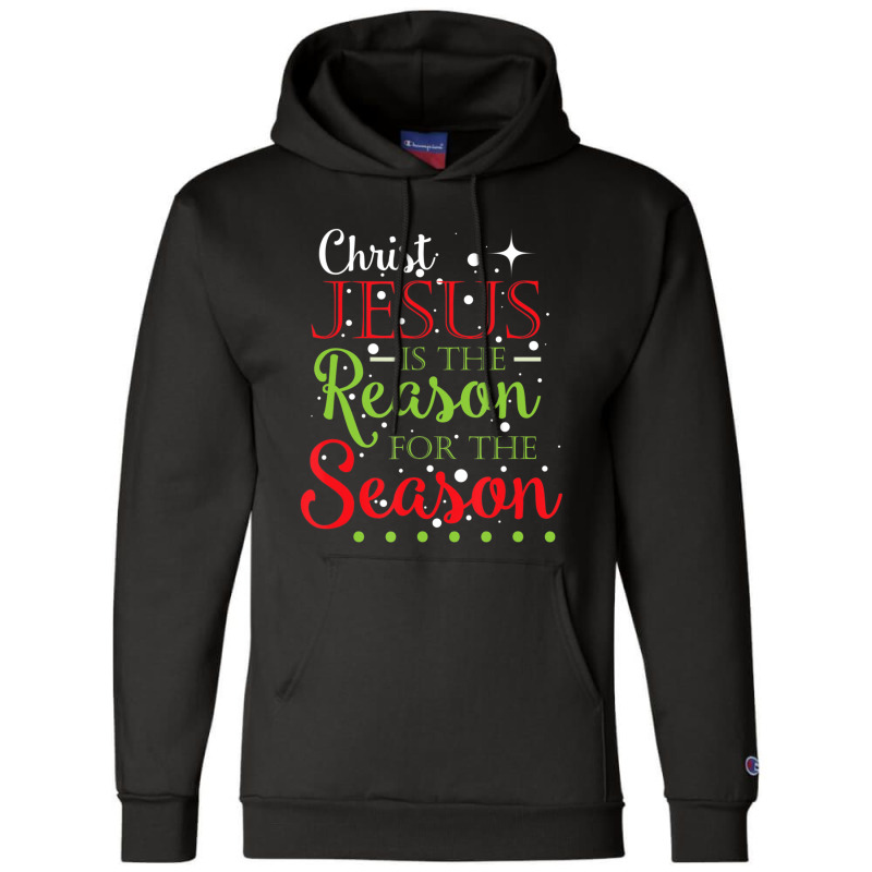 Christ Jesus Is The Reason For The Season Holiday Champion Hoodie by thangdinhsinhelf | Artistshot