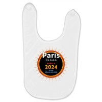 Paris Texas Tx Total Solar Eclipse 2024  2  T Shirt Baby Bibs | Artistshot