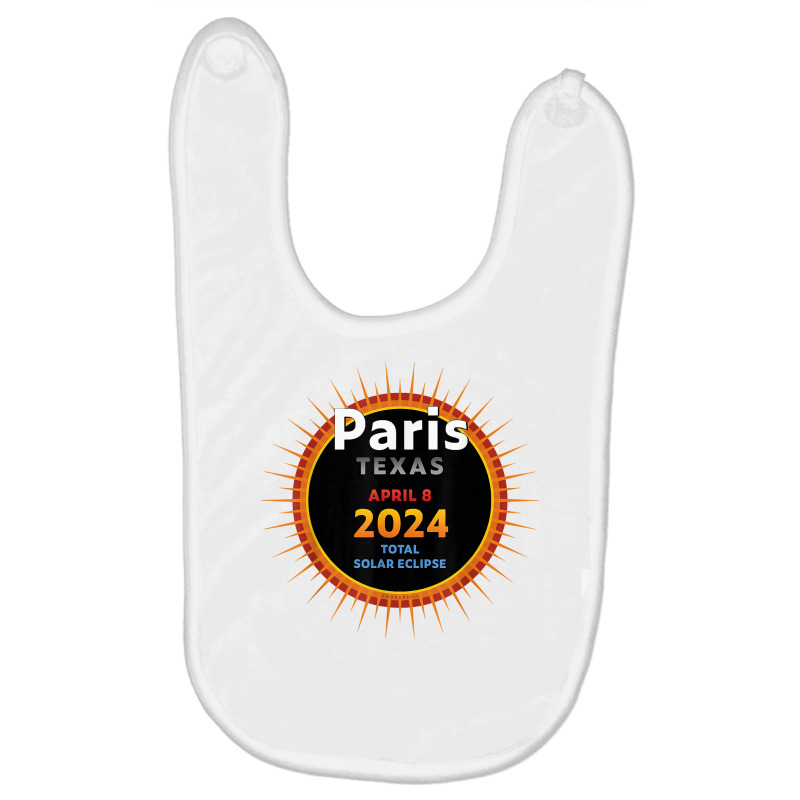 Paris Texas Tx Total Solar Eclipse 2024  2  T Shirt Baby Bibs by cm-arts | Artistshot