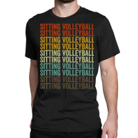 Sitting Volleyball Sports Retro T Shirt Classic T-shirt | Artistshot