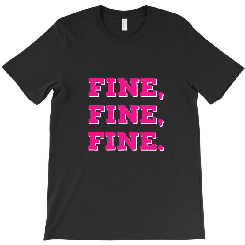 Fine T-shirt | Artistshot