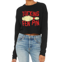 Tucking Fen Pin, Adult Humor Funny Bowling League T Shirt Cropped Sweater | Artistshot