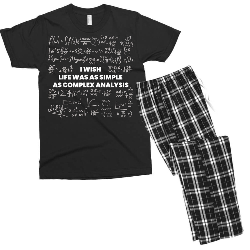 Mathematics   Wish Life Was Simple As Math Complex Analysis T Shirt Men's T-shirt Pajama Set by cm-arts | Artistshot