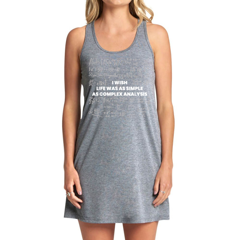 Mathematics   Wish Life Was Simple As Math Complex Analysis T Shirt Tank Dress by cm-arts | Artistshot